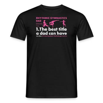 Gymnast Dad Definition Rhythmic Gymnastics - Männer T-Shirt - Schwarz - Vorne - AI Model Male 178 light (178cm)