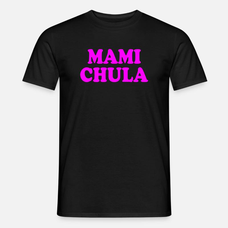 Mami chula - Männer T-Shirt - Schwarz