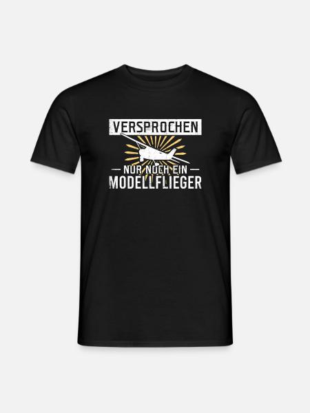 Versprochen nur noch ein Modellflieger - Männer T-Shirt - Schwarz