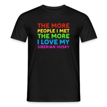 More People I Met More I Love Siberian Husky - Männer T-Shirt - Schwarz - Vorne - AI Model Male 178 light (178cm)