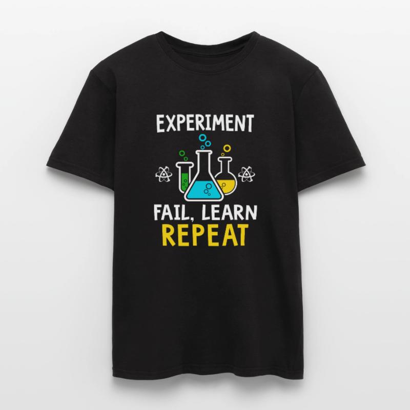 Experiment fail learn repeat Men's T-Shirt