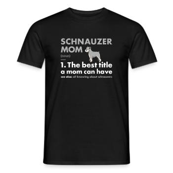 Schnauzer Mom Définition - T-shirt homme - noir - Devant - AI Model Male 178 light (178cm)