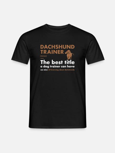 Dachshund Trainer Definiton - Men's T-Shirt - black