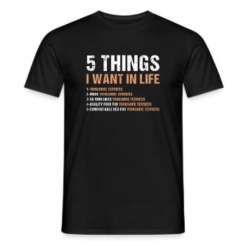 5 choses que je veux dans la vie Yorkshire Terrier - T-shirt homme - noir - Devant - AI Model Male 178 light (178cm)