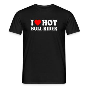 I love hot bull rider - Männer T-Shirt - Schwarz - Vorne - AI Model Male 178 light (178cm)