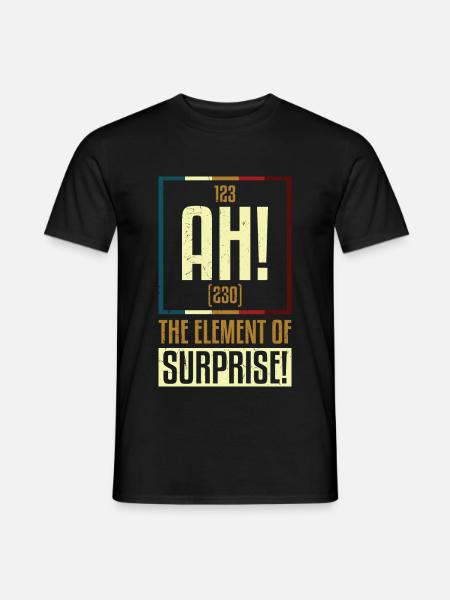AH The Element Of Surprise - Men's T-Shirt - black