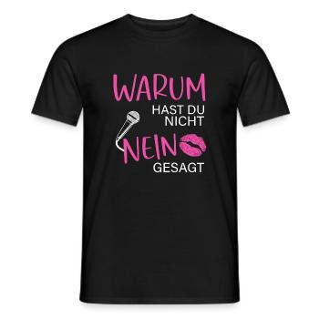 Warum hast du nicht nein gesagt Schlager - Männer T-Shirt - Schwarz - Vorne - AI Model Male 178 light (178cm)
