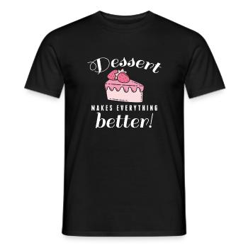 Dessert Makes Everything Better - Men's T-Shirt - black - Front - AI Model Male 178 light (178cm)