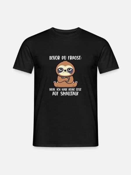 Bevor Du Fragst Nein Kein Smalltalk Faultier - Männer T-Shirt - Schwarz