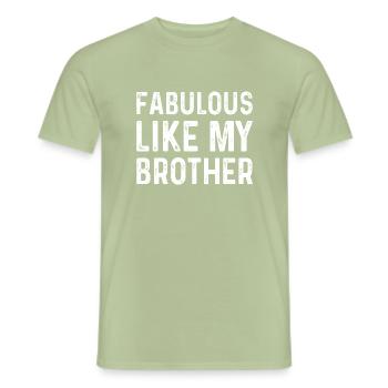 Fabelhaft wie mein Bruder Geschenk - Männer T-Shirt - Sage - Vorne - AI Model Male 178 light (178cm)