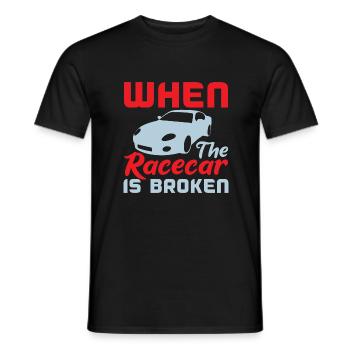 WENN DER RENNWAGEN KAPUTT IST - Männer T-Shirt - Schwarz - Vorne - AI Model Male 178 light (178cm)