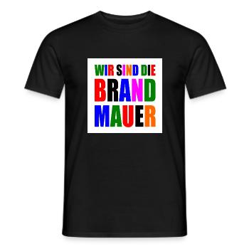wir sind die brandmauer - Männer T-Shirt - Schwarz - Vorne - AI Model Male 178 light (178cm)
