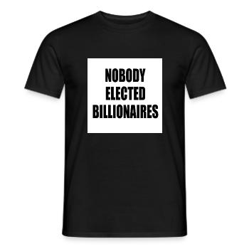 nobody elected billionaires - Men's T-Shirt - black - Front - AI Model Male 178 light (178cm)