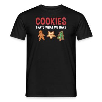 Baking Thats What We Bake Cookie - Männer T-Shirt - Schwarz - Vorne - AI Model Male 178 light (178cm)