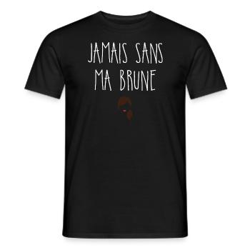 Jamais sans ma brune - T-shirt homme - noir - Devant - AI Model Male 178 light (178cm)