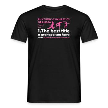 Gymnast Grandpa Definition Rhythmic Gymnastics - Männer T-Shirt - Schwarz - Vorne - AI Model Male 178 light (178cm)