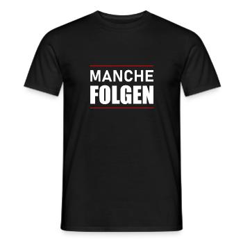 Manche folgen - Männer T-Shirt - Schwarz - Vorne - AI Model Male 178 light (178cm)