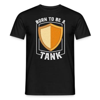 Born to be Tank MMORPG RPG Tank - Men's T-Shirt - black - Front - AI Model Male 178 light (178cm)