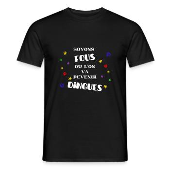 Soyons fous - T-shirt homme - noir - Devant - AI Model Male 178 light (178cm)