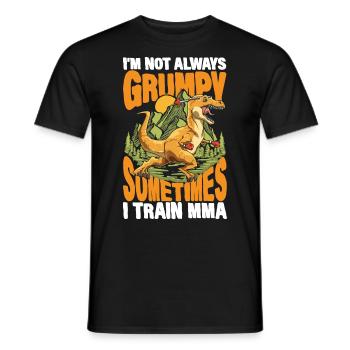 I'm Not Always Grumpy Sometimes I Train MMA - Männer T-Shirt - Schwarz - Vorne - AI Model Male 178 light (178cm)