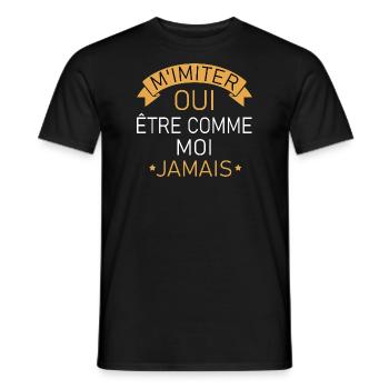 M'imiter oui être comme moi jamais t-shirt - T-shirt homme - noir - Devant - AI Model Male 178 light (178cm)