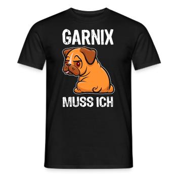 Garnix muss ich - Mops - Spruch - Männer T-Shirt - Schwarz - Vorne - AI Model Male 178 light (178cm)