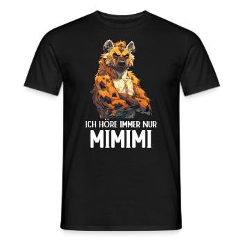 Hyäne Wild Afrika Wildnis Ich höre immer Mimimi - Männer T-Shirt - Schwarz - Vorne - AI Model Male 178 light (178cm)