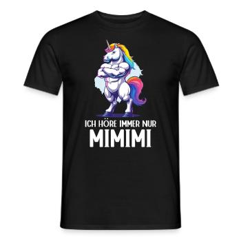 Einhorn Unicorn Magisch Ich höre immer nur Mimimi - Männer T-Shirt - Schwarz - Vorne - AI Model Male 178 light (178cm)