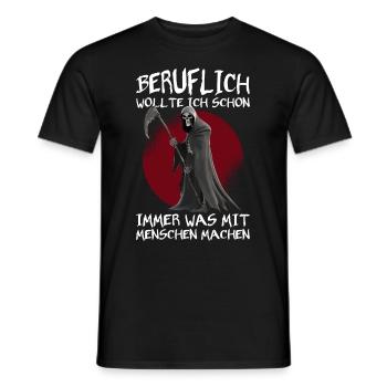 Professionnellement, je voulais faire des gens Grim Reaper - T-shirt homme - noir - Devant - AI Model Male 178 light (178cm)