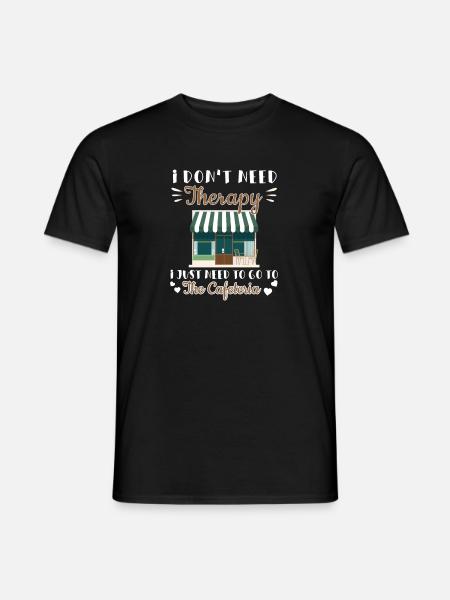 I don't need therapy Funny - Men's T-Shirt - black