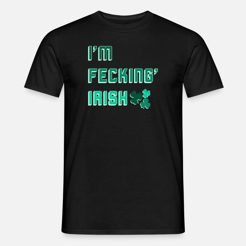 Ich bin verdammt irisch - Männer T-Shirt - Schwarz