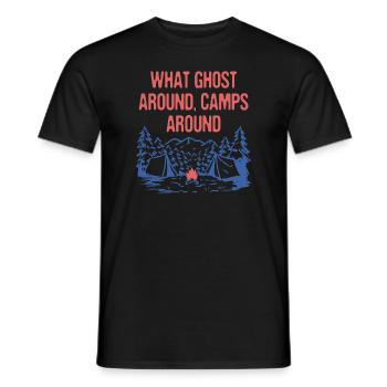 Ghost Around Camps Around Camping Joke Camper Pun - Men's T-Shirt - black - Front - AI Model Male 178 light (178cm)