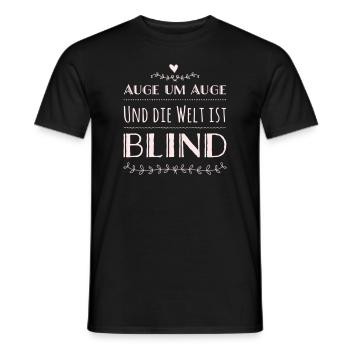 Auge Um Auge Und Die Welt Ist Blind - Männer T-Shirt - Schwarz - Vorne - AI Model Male 178 light (178cm)