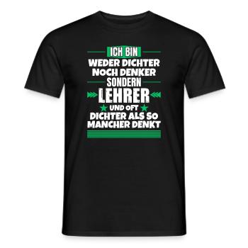 Neither poet nor thinker, but teacher - Men's T-Shirt - black - Front - AI Model Male 178 light (178cm)