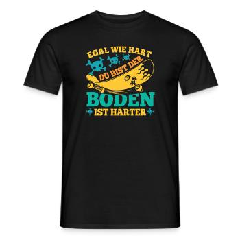 Egal Wie Hart Du Bist Der Boden ist Härter Skater - Männer T-Shirt - Schwarz - Vorne - AI Model Male 178 light (178cm)