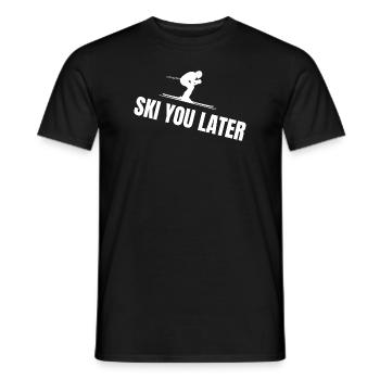 Ski Skiing Skiing Ski you later saying - Men's T-Shirt - black - Front - AI Model Male 178 light (178cm)