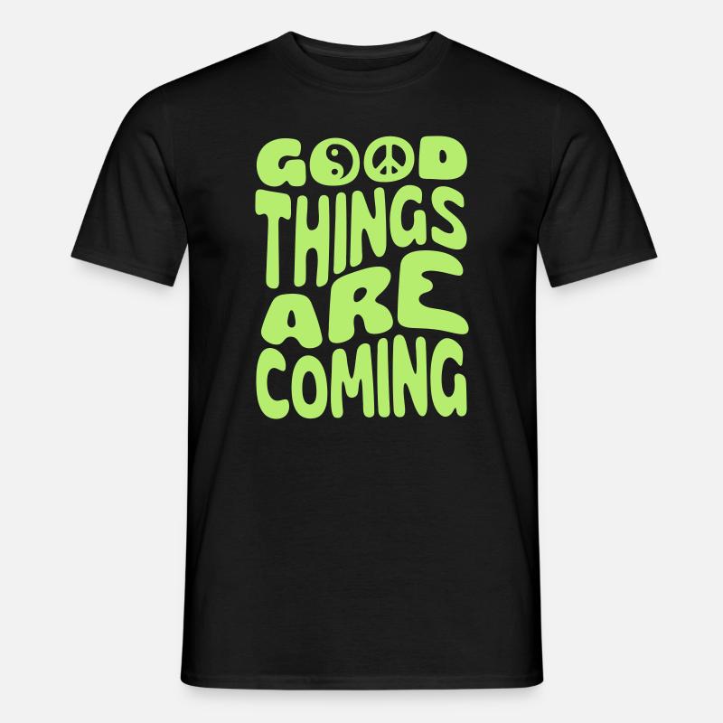 Good Things Are Coming - Männer T-Shirt - Schwarz