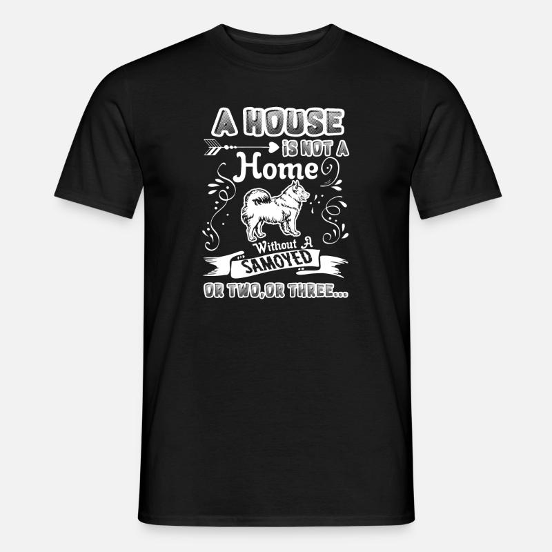 Samoyed Home Without Samoyed - Men's T-Shirt - black