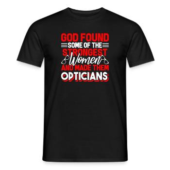 Optician Strongest Women Become Opticians - Men's T-Shirt - black - Front - AI Model Male 178 light (178cm)