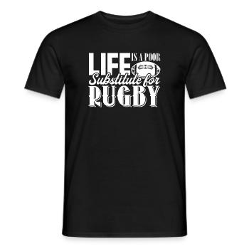 Rugby Life Is Poor Substitute For Rugby - Men's T-Shirt - black - Front - AI Model Male 178 light (178cm)