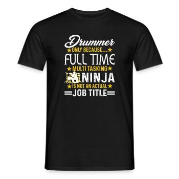 Drummer Is Not An Actual Job Title - Men's T-Shirt - black - Front - AI Model Male 178 light (178cm)