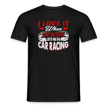 Car Racing I Love It When My Wife Lets Me Go - Men's T-Shirt - black - Front - AI Model Male 178 light (178cm)