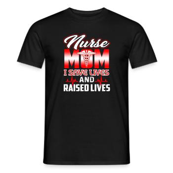 Nurse Mom I Save Lives And Raised Lives - Men's T-Shirt - black - Front - AI Model Male 178 light (178cm)