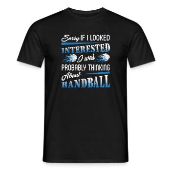 I Was Probably Thinking About Handball - Men's T-Shirt - black - Front - AI Model Male 178 light (178cm)