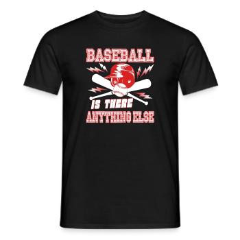 Baseball Is There Anything Else - Men's T-Shirt - black - Front - AI Model Male 178 light (178cm)
