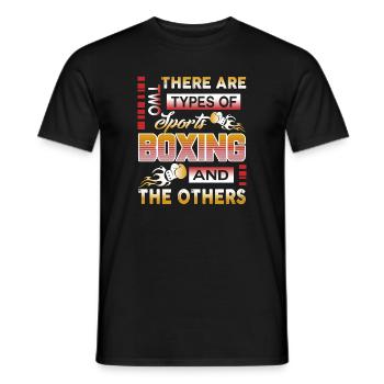 There Are Two Types Of Sport Boxing And The Others - Men's T-Shirt - black - Front - AI Model Male 178 light (178cm)