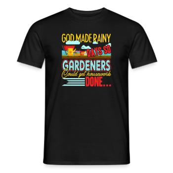 Gardening God Made Rainy Days - Men's T-Shirt - black - Front - AI Model Male 178 light (178cm)