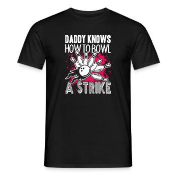Bowling Daddy Knows Bowl A Strike - Men's T-Shirt - black - Front - AI Model Male 178 light (178cm)