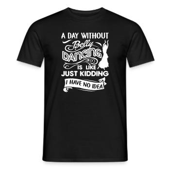 A Day Without Belly Dancing - Men's T-Shirt - black - Front - AI Model Male 178 light (178cm)