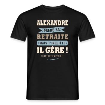 Alexandre humour retraite cadeau retraité - T-shirt homme - noir - Devant - AI Model Male 178 light (178cm)